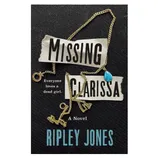 Book cover for \“Missing Clarissa\“ by Ripley Jones, featuring a gold chain with a turquoise pendant and the tagline \“Everyone loves a dead girl.\“