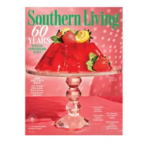 Southern Living magazine's 60th Anniversary issue features a strawberry-lemonade jelly mold on a glass cake stand, with highlights on southern destinations, iconic recipes, and articles like \“The Next Great Food City\“ and \“The Church That Changed the World.\“