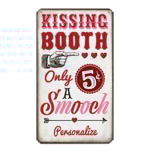 The sign reads \“Kissing Booth\“ with a vintage hand pointing, along with \“Only 5¢ a Smooch\“ in decorative red and pink fonts, accompanied by hearts and an arrow. It suggests personalization options.