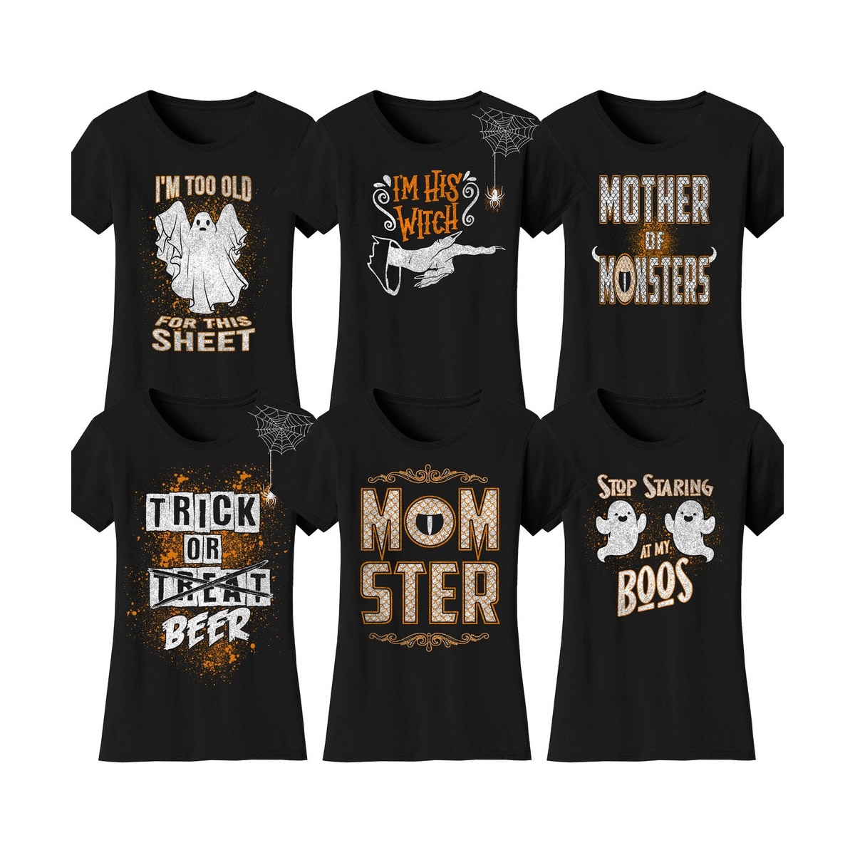 Six black Halloween-themed T-shirts with various white and gold graphic prints and humorous phrases, such as \“I'm too old for this sheet\“ and \“Mother of monsters.\“