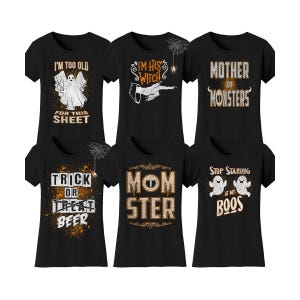 Six black Halloween-themed T-shirts with various white and gold graphic prints and humorous phrases, such as \“I'm too old for this sheet\“ and \“Mother of monsters.\“