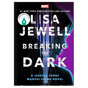 Book cover for \“Breaking the Dark\“ by Lisa Jewell, featuring Jessica Jones, a Marvel crime novel.