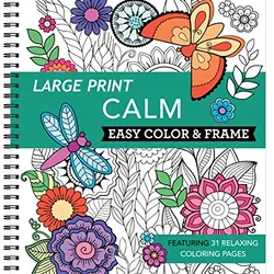 \“Large Print Calm: Easy Color & Frame\“ is a coloring book featuring 31 relaxing coloring pages, designed with large print for ease of use.