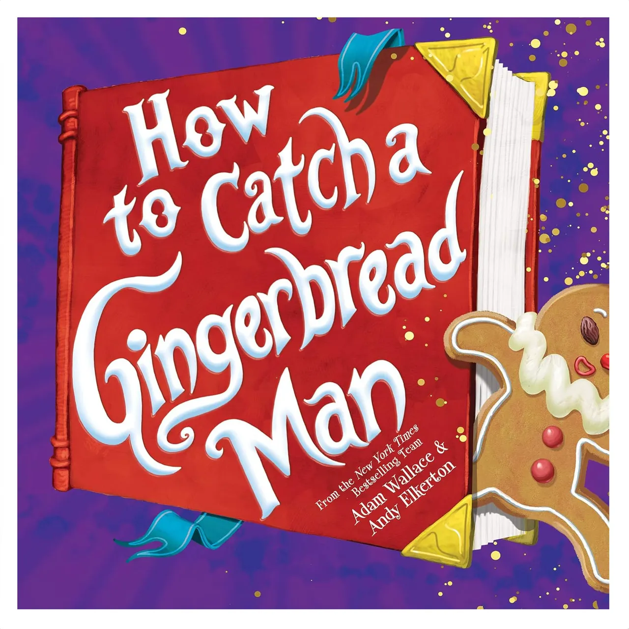 A colorful book cover for \“How to Catch a Gingerbread Man\“ featuring a large red book with the title in bold white letters and an illustrated gingerbread cookie to the right.