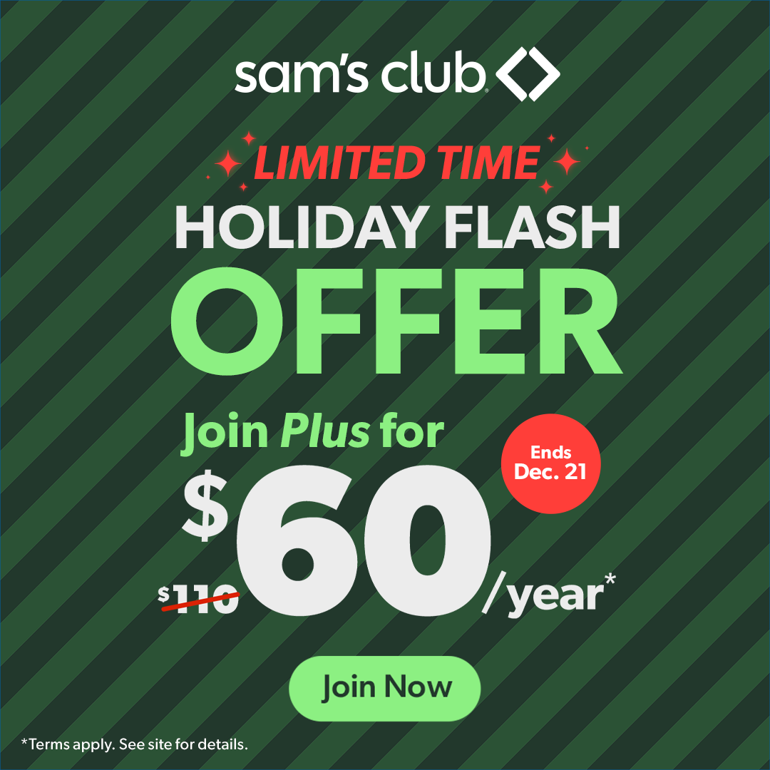 Sam's Club offers a limited-time Holiday Flash deal for a Plus membership at $60/year, reduced from $110. Offer ends December 21. Terms apply.