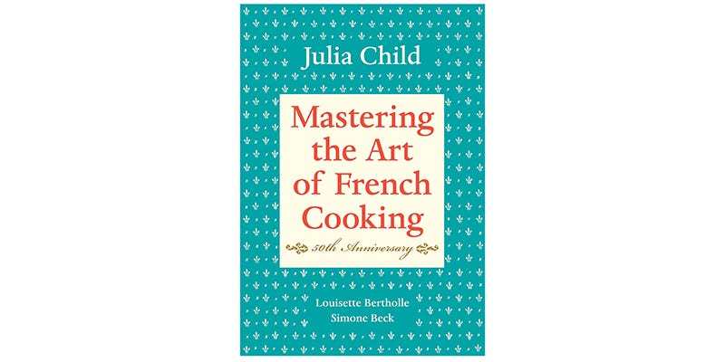 mastering the art of french cooking