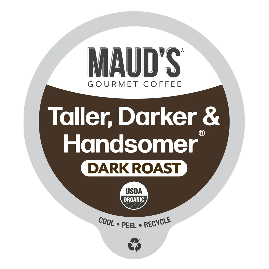 Maud's Gourmet Coffee label for \“Taller, Darker & Handsomer\“ dark roast, USDA Organic. Features statements: Cool, Peel, Recycle.
