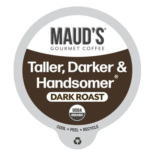 Maud's Gourmet Coffee label for \“Taller, Darker & Handsomer\“ dark roast, USDA Organic. Features statements: Cool, Peel, Recycle.