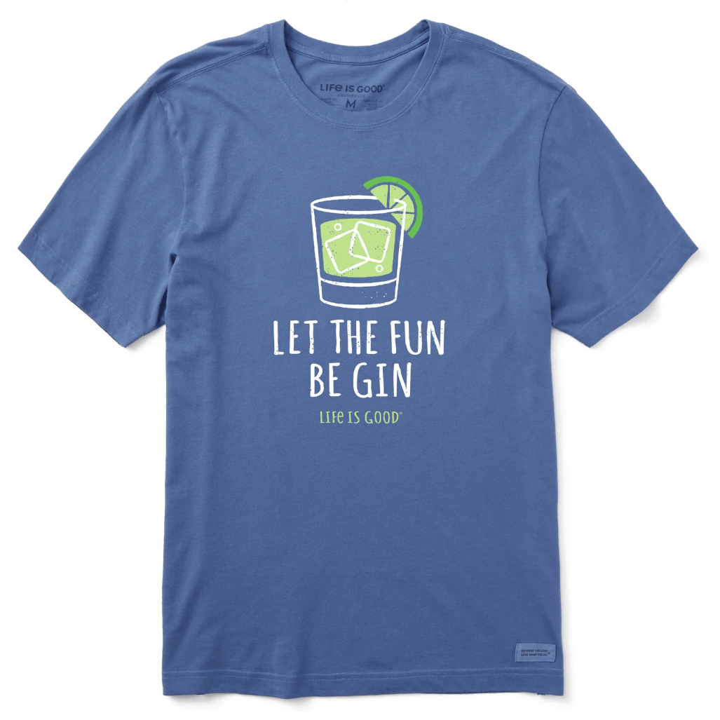 Blue T-shirt with a graphic of a drink, ice cubes, and a lime slice, featuring the text \“LET THE FUN BE GIN\“ and \“LIFE IS GOOD.\“