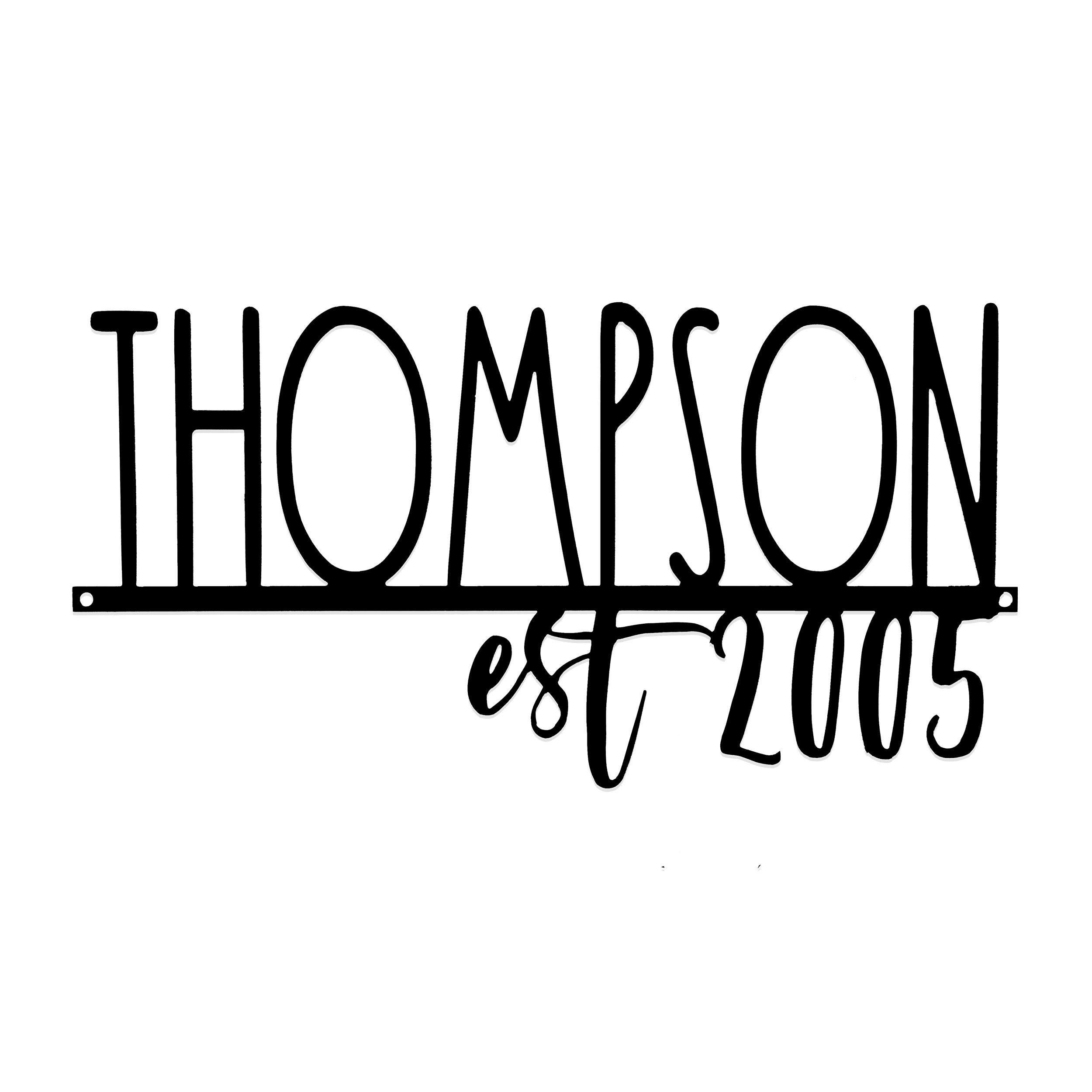 Black metal wall art sign with the name \“Thompson\“ and \“est 2005\“ in decorative fonts.