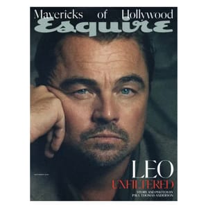 Esquire magazine cover featuring \“Mavericks of Hollywood\“ with the headline \“Leo Unfiltered,\“ photographed by Paul Thomas Anderson.