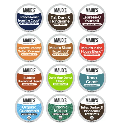 Twelve Maud's Gourmet Coffee pods include various roasts: Extra Dark (French Roast, Espresso-O Yourself), Dark (Tall, Dark & Handsome, Taller, Darker & Handsomer), Medium (Salted Caramel, Sister Hazel(nut), House Blend, Kona Coast, Organic Guatemala, Organic Mexico), and Light (Bubbies Breakfast, Dunk Your Donut Shop).