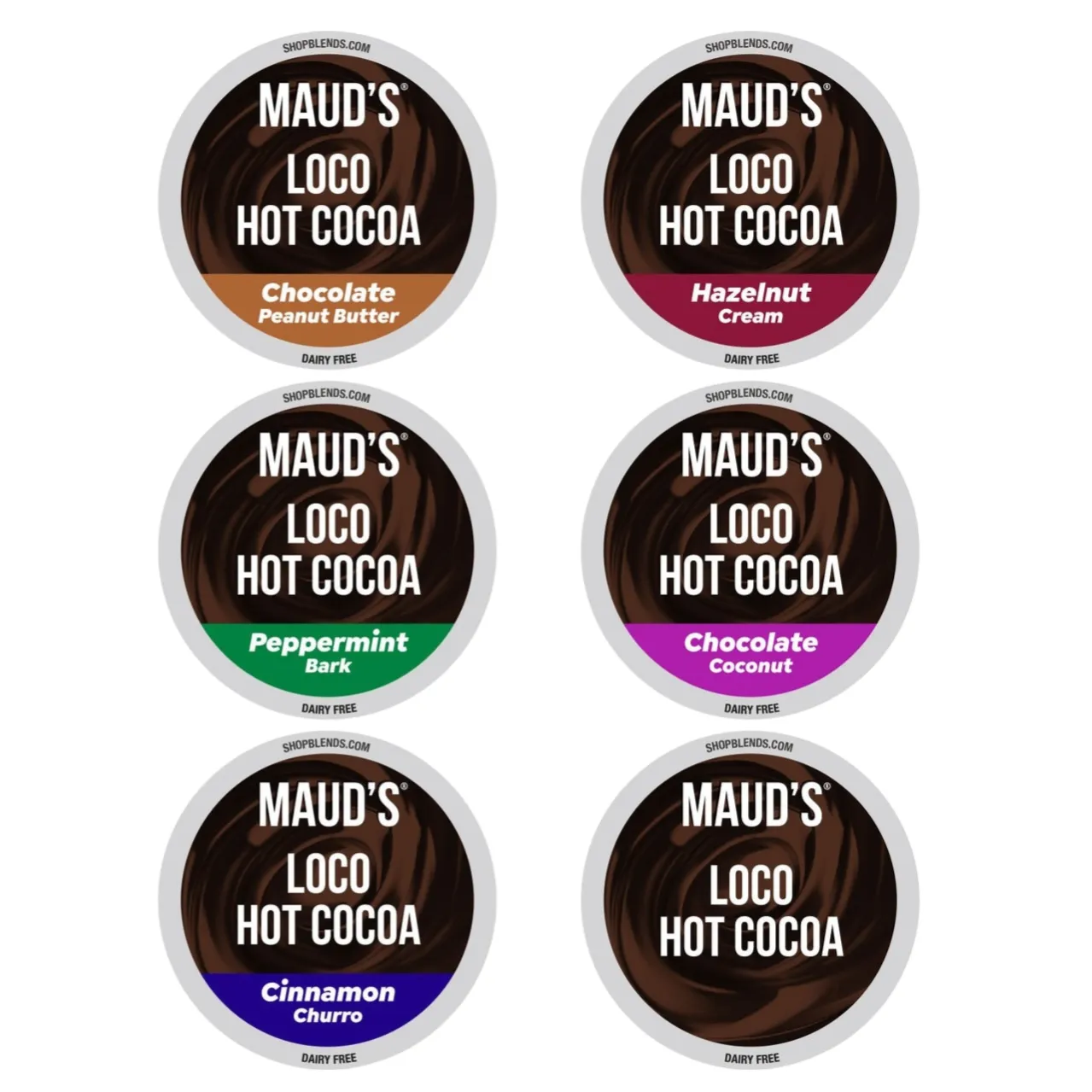 Maud's Loco Hot Cocoa pods in six flavors: Chocolate Peanut Butter, Hazelnut Cream, Peppermint Bark, Chocolate Coconut, Cinnamon Churro, and a plain variety, all labeled as dairy-free.
