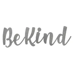 A wall decor sign made of steel featuring the cursive text \“Be kind.\“