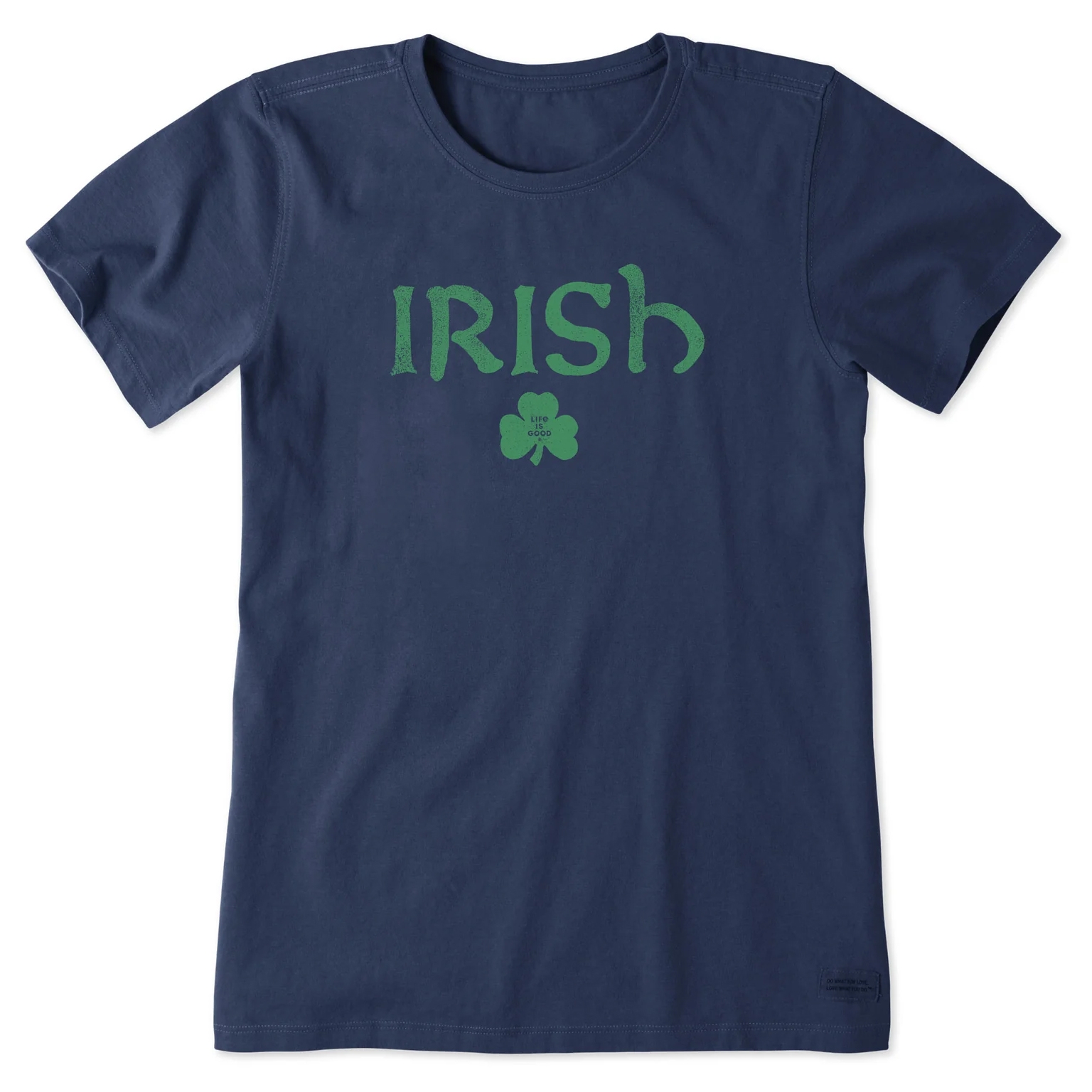 Navy blue T-shirt with \“IRISH\“ printed in green, featuring a shamrock below with \“Life is Good\“ inscribed on it.