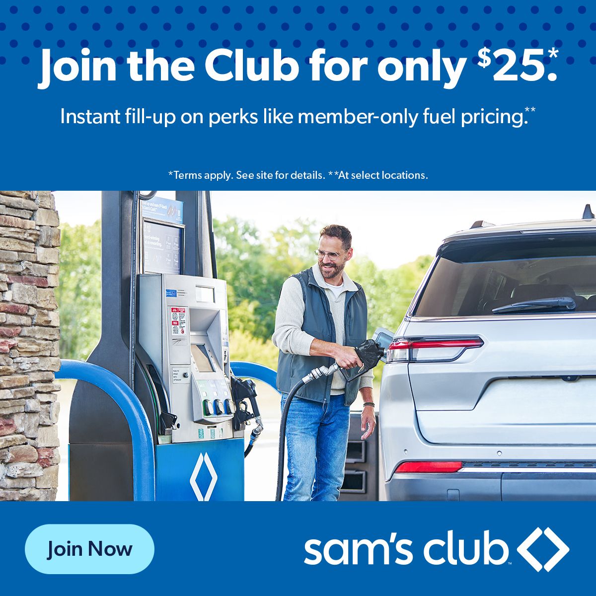 Sam's Club membership offer for $25 includes benefits like member-only fuel pricing, shown with a man refueling a vehicle at a gas station.